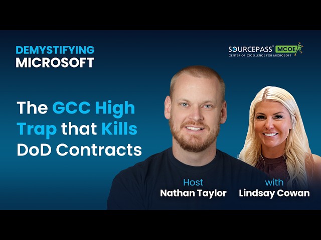 The GCC High Trap that Kills DoD Contracts | Demystifying Microsoft podcast