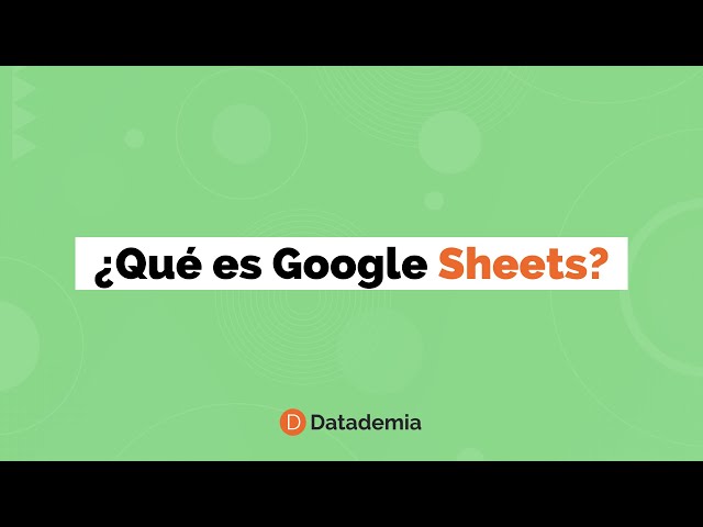 ¿Qué es Google Sheets?