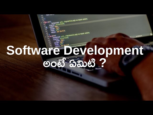 What is Software Development in Telugu || Telugu Software Developer 2022