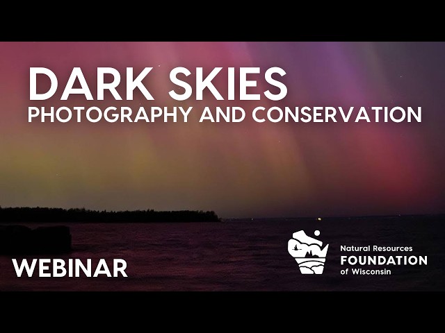 Dark Skies Webinar: Photography and Conservation with Jeff Pfaller