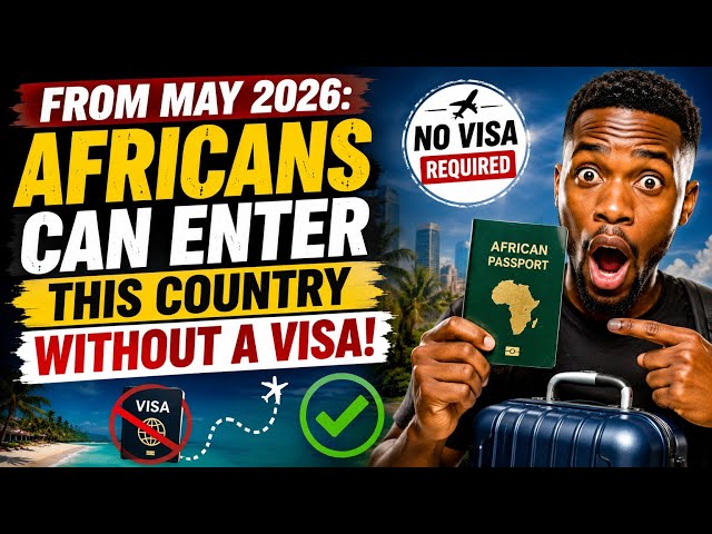 AFRICANS DON'T NEED A VISA TO ENTER THIS COUNTRY FROM MAY 2026! 😱
