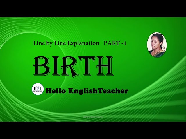 Birth class 11 line by line explanation part 1