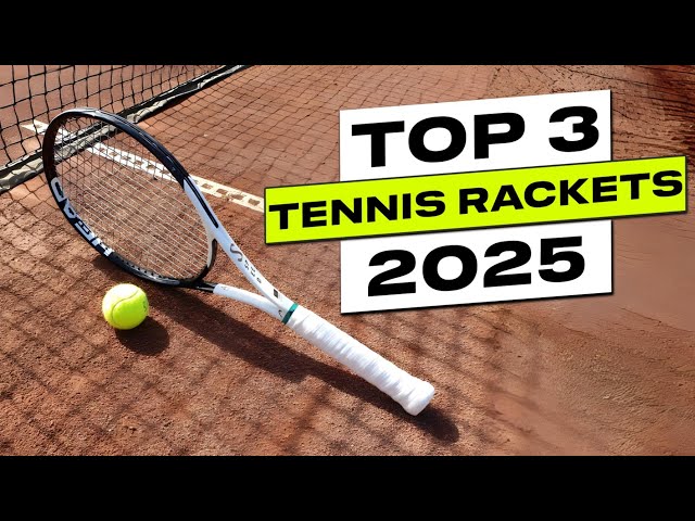 Top 3 BEST Tennis Rackets in 2026