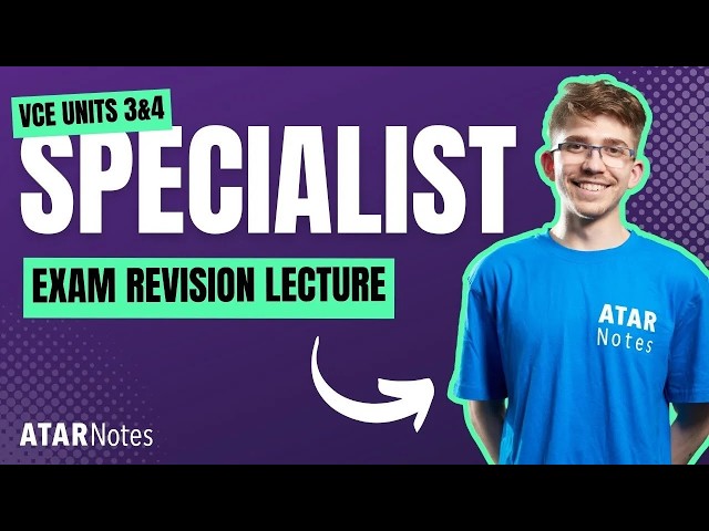 VCE Specialist Maths 3&4 Exam Revision Lecture September 2026