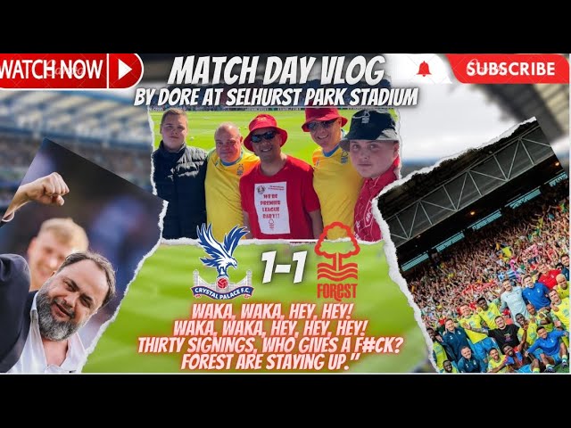 WAKA WAKA HEY HEY, THIRTY SIGNING ,WHO GIVES A F#CK, FOREST ARE STAYING UP | MATCH DAY VLOG