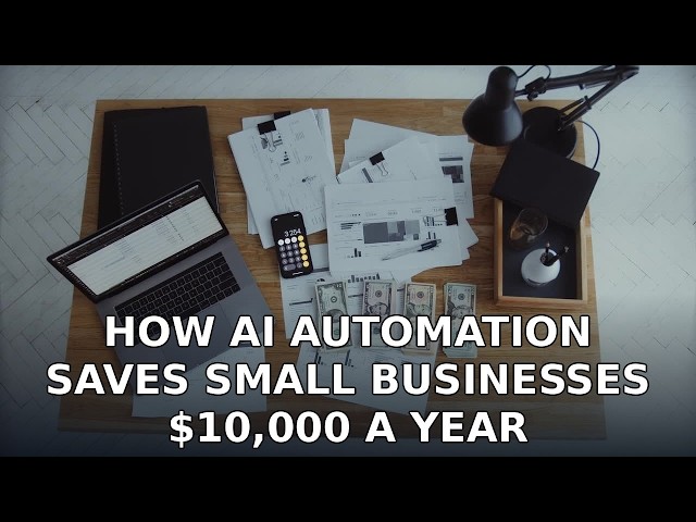 How AI Automation Saves Small Businesses $10,000 a Year
