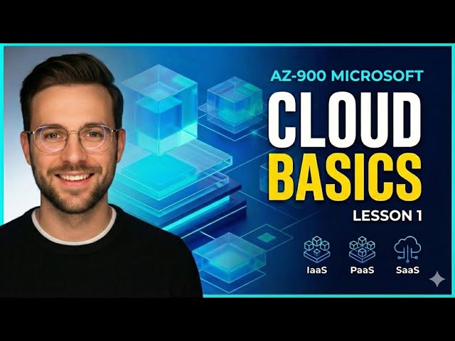 AZ-900 Lesson 1 – Cloud Computing Basics | Azure Fundamentals