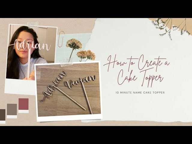 How to create a cake topper in less than 10 minutes using Adobe Illustrator and the Glowforge!