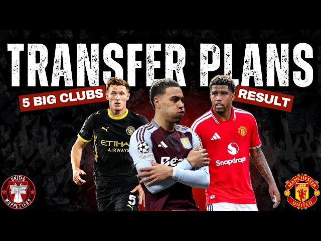 The Top 5 Clubs Transfer Approach & Who Got The Best Value - Manchester United Transfer News