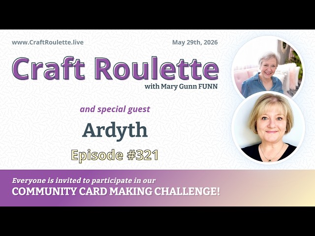 Craft Roulette Episode #321 featuring Ardyth (@Ardyth)