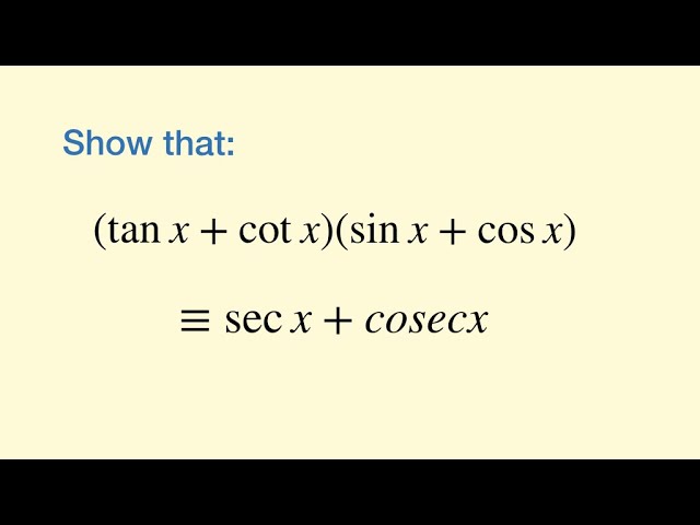 Secant, Cosecant and Cotangent - (2 of 4: Trigonometric Identities)