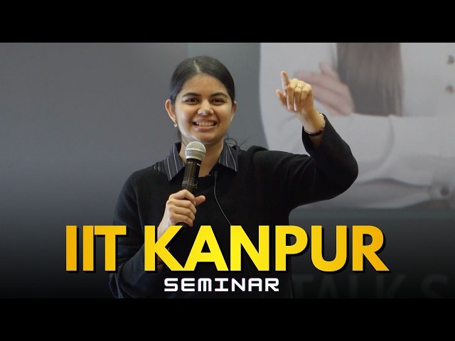 IIT Kanpur : Tech Talk & 5 Powerful Lessons that helped me in Life