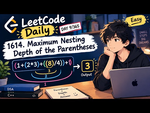 LeetCode Daily #9 | Problem of the Day | 1614. Maximum Nesting Depth