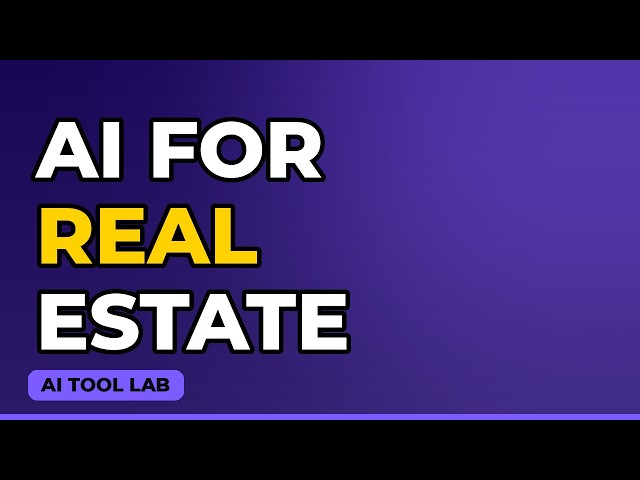 AI for Real Estate — Tools That Save Agents 20 Hours/Week