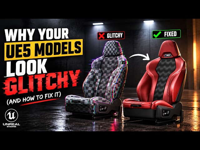 Why Your UE5 Models Look Glitchy (And How to Fix It)