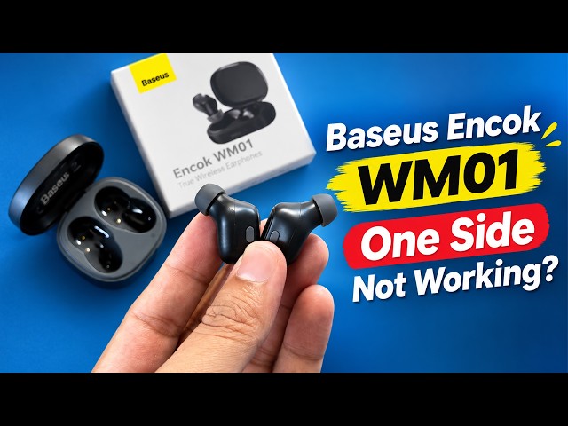 How to Fix Baseus Encok WM01 One Earbud Not Working