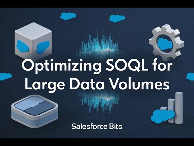 SOQL Performance Masterclass: Indexing, Selectivity & Query Optimization Explained