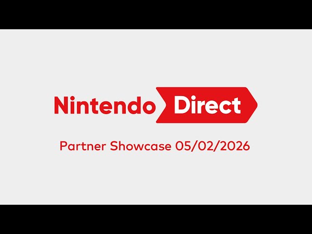 Nintendo Direct: Partner Showcase – 05/02/2026