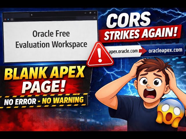 Oracle APEX CORS Error Fix | Blank Page After apex.oracle.com Domain Migration