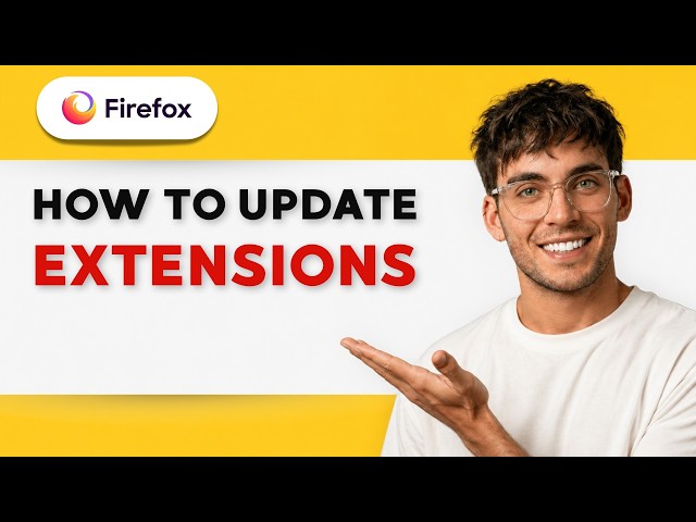How to Update Extensions in Firefox [2026 Full Guide]