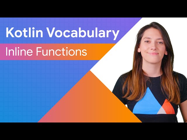 Inline functions - Kotlin Vocabulary