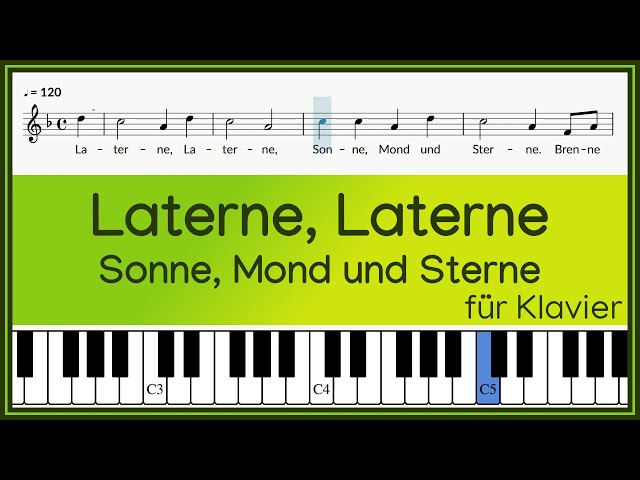 Laterne, Laterne, Sonne, Mond und Sterne | Sankt Martin Lied | Text und Noten | Melodie auf Klavier