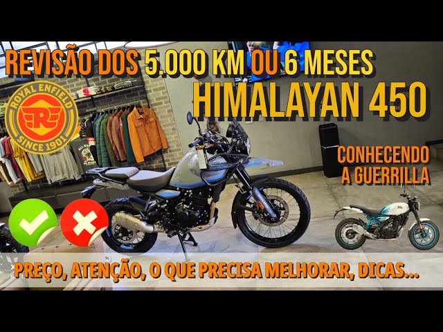 5,000 or 6-month service on the Himalayan 450.