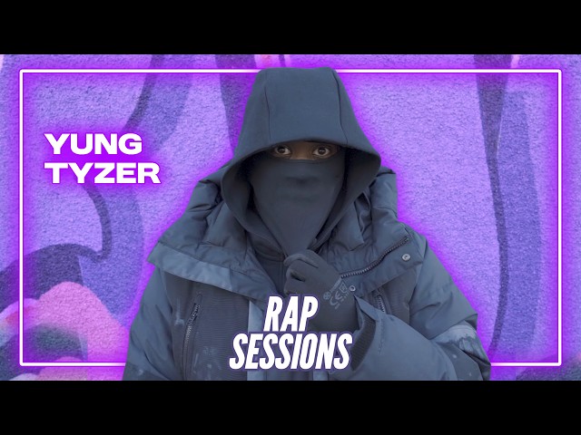 YUNG TYZER - RAP SESSIONS