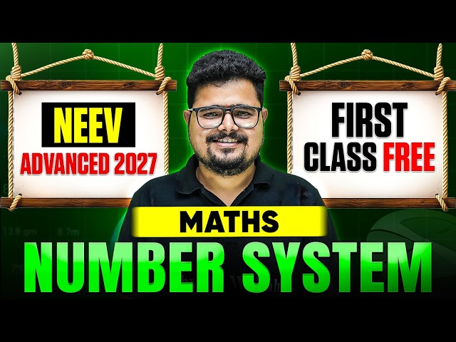 Class 1- Number System🔥NEEV Advanced 2027🚀
