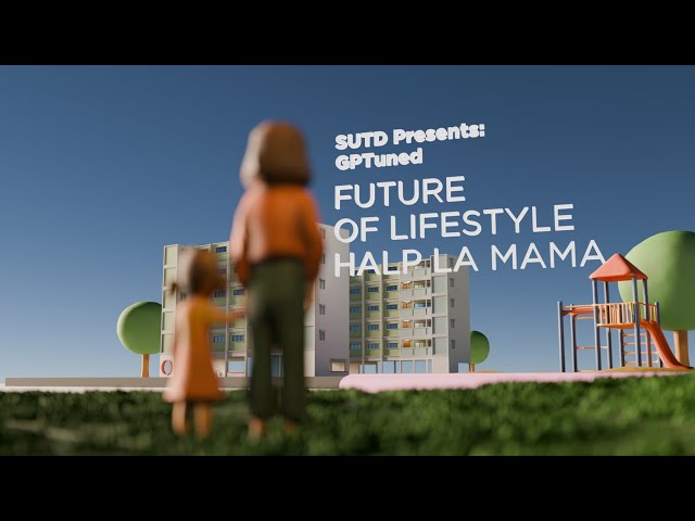 SUTD presents: GPTuned - Halp La Mama