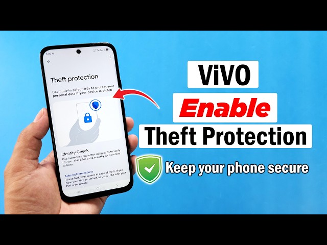 How to activate theft protection on vivo phone
