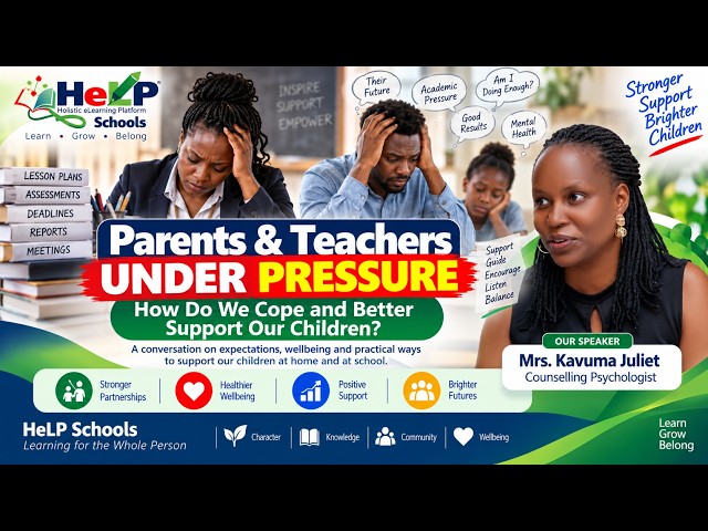 Parents & Teachers Under Pressure :  How Do We Cope and Better Support Our Children?