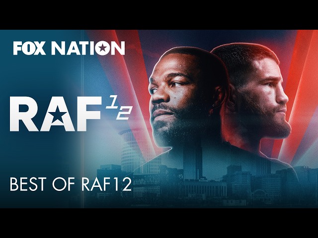 Best of RAF12 | Fox Nation