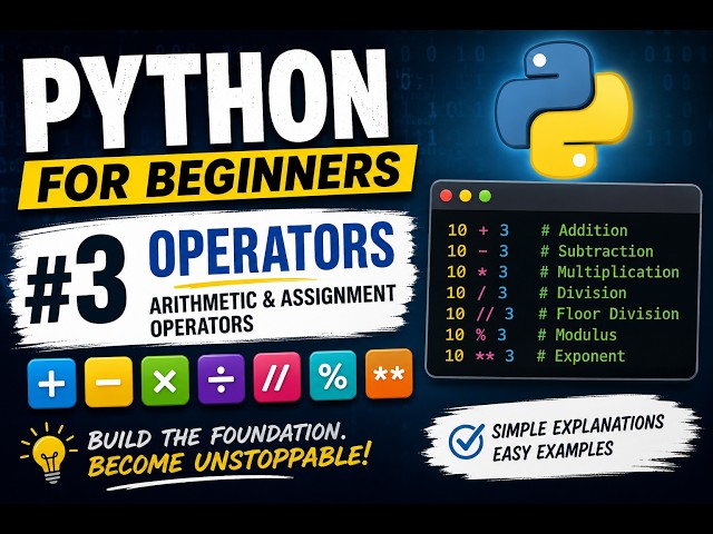 Python Operators Explained | Arithmetic & Assignment Operators | Python for Beginners #3
