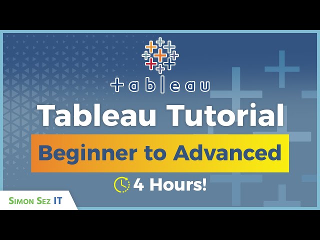 Tableau Desktop Tutorial: 4 Hours of Beginner to Advanced Tableau Training