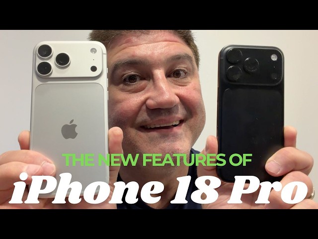 The top new features of the iPhone 18 Pro
