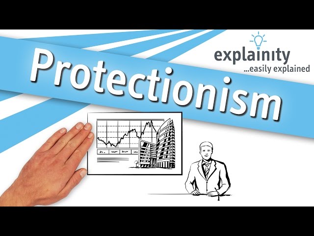 Protectionism easily explained (explainity® explainer video)