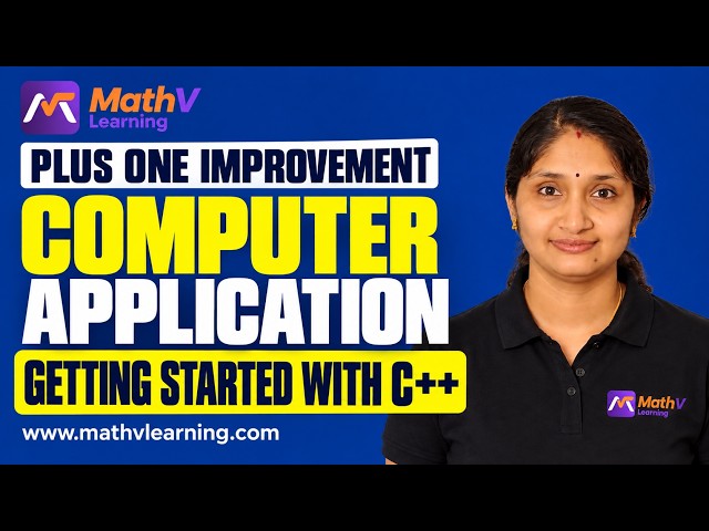 PLUS ONE IMPROVEMENT | COMPUTER APPLICATION | Getting Started with C++ | Live Class
