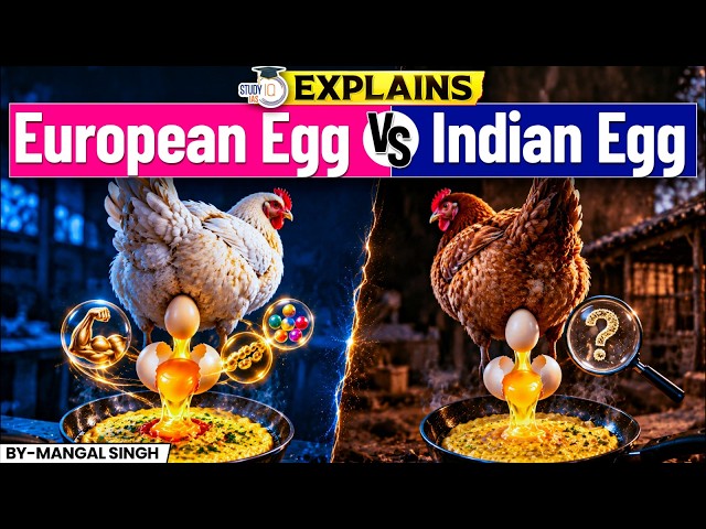 Are Eggs Healthy or Not? Are Indians Eating The Wrong Eggs? | StudyIQ IAS