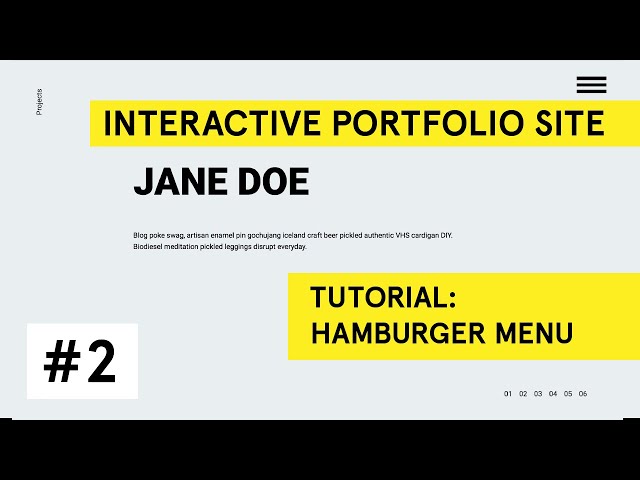 Interactive Design Portfolio Site Coding Tutorial [HTML, CSS, JavaScript] Part 2:  Hamburger Menu