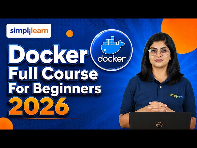 Docker Full Course 2026 | Docker Tutorial For Beginners | Docker Basics To Advanced | Simplilearn