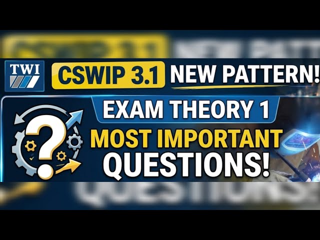 New pattern Important MCQs for the CSWIP 3.1| important Questions with answers. Theory1 new pattern.