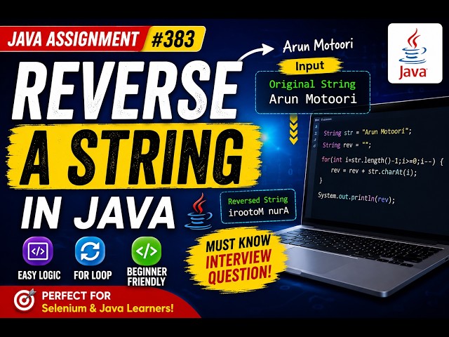 383. Assignment - Reversing a string in Java (Selenium Java 2026)