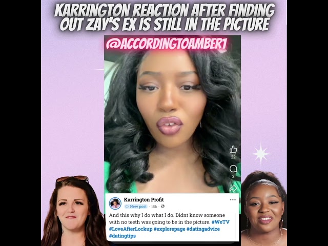 Karrington's reaction after finding out Zay's ex is still in the picture!