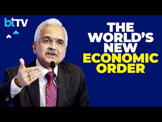 Shaktikanta Das On Global South And The Emerging New Economic Order