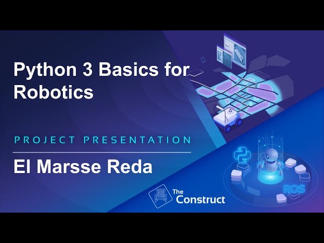 El Marsse Reda - Python 3 Basics for Robotics