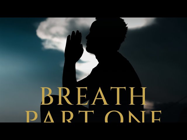 Ep7. The Vertical Man - Breath (Part 1)