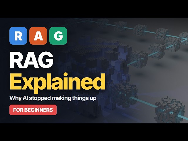 RAG Explained for Beginners: How AI Chatbots Stopped Making Things Up (Retrieval-Augmented Generatio