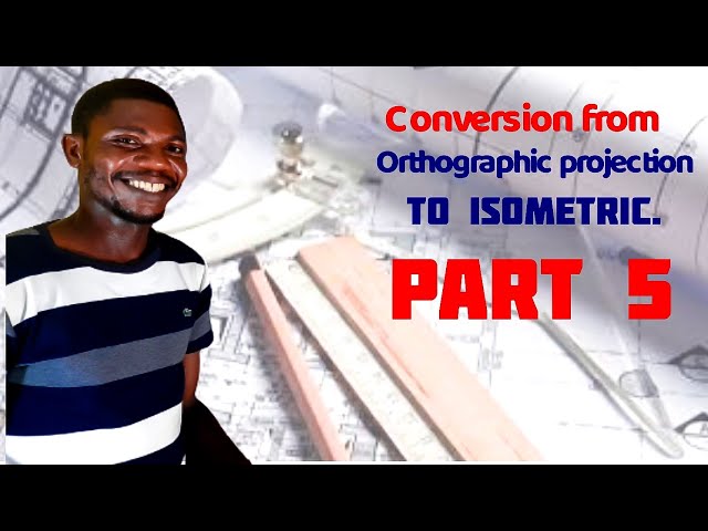 Conversion from Orthographic to Isometric 5 in | Technical drawing | Engineering drawing