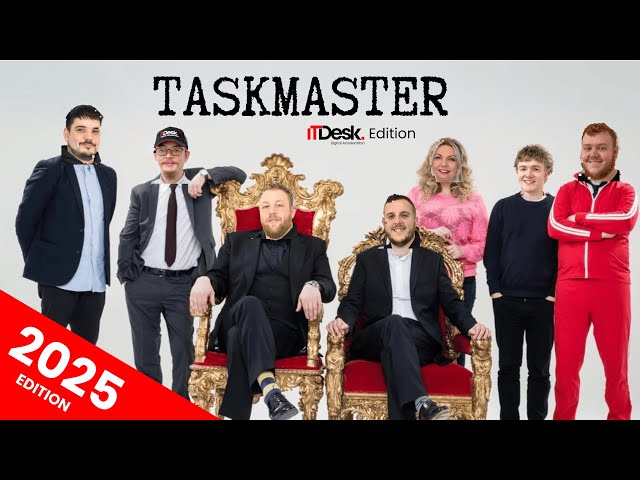 Taskmaster...but with IT Desk | 2025 Edition